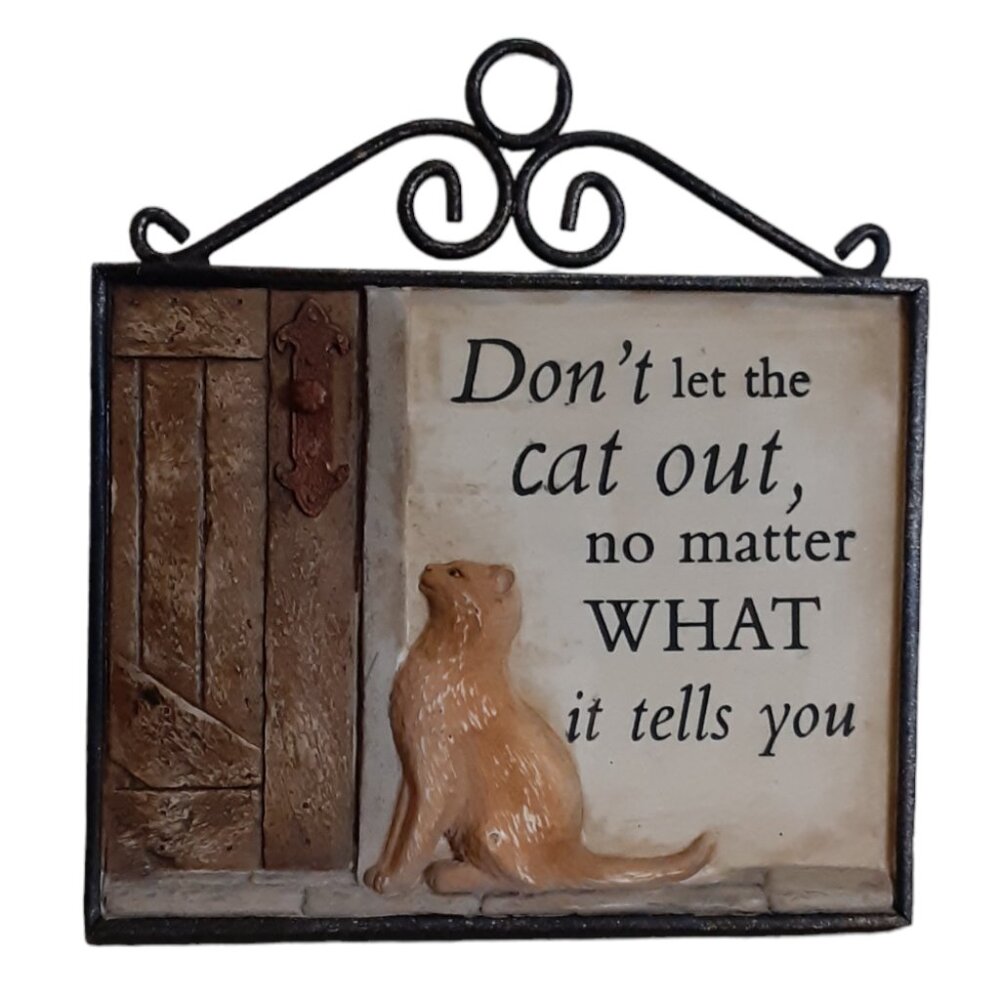 History & Heraldry 3D Resin Wall Hanging Don't Let The Cat Out No Matter What